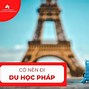 Hồ Sơ Nộp Visa Du Học Pháp Là Gì