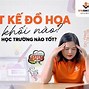 Học Thiết Kế Đồ Họa Thì Thi Khối Nào