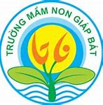 Trường Mầm Non Giáp Bát